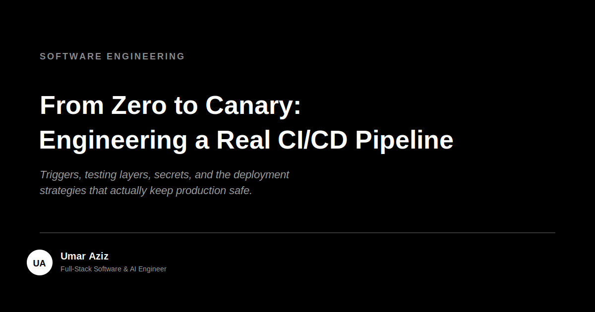 From Zero to Canary: Engineering a Real CI/CD Pipeline